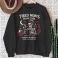 Tired Moms Book Club Coffee Chaos Chapters Reading Sweatshirt Gifts for Old Women