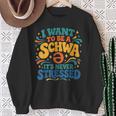 I Want To Be A Schwa It's Never Stressed Science Of Reading Sweatshirt Gifts for Old Women I Want To Be A Schwa It's Never Stressed Science Of Reading Sweatshirt Gifts for Old Women