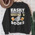 Wolf Lover Easily Distracted By Wolves And Books Read Sweatshirt Gifts for Old Women
