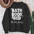 Women's Bath Book Bed Book Lover Self-Care For Women Sweatshirt Gifts for Old Women