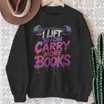 Women's I Lift So I Can Carry More Books Reader Weightlifting Sweatshirt Gifts for Old Women