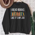 Women's I Read Books Like Its My Job Reading Humor Sweatshirt Gifts for Old Women Women's I Read Books Like Its My Job Reading Humor Sweatshirt Gifts for Old Women