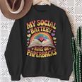 Women's My Social Battery Runs On Paperbacks Groovy Book Lover Sweatshirt Gifts for Old Women