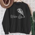 Write On Novelist Book Writer Quill Writing Sweatshirt Gifts for Old Women Write On Novelist Book Writer Quill Writing Sweatshirt Gifts for Old Women