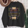 They Didn't Ban Books They Banned Thinking Sweatshirt Gifts for Old Women They Didn't Ban Books They Banned Thinking Sweatshirt Gifts for Old Women