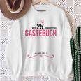 25th Birthday Girl 25 Years Party Guest Book Sweatshirt Gifts for Old Women 25th Birthday Girl 25 Years Party Guest Book Sweatshirt Gifts for Old Women