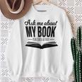 Ask Me About My Book Tshirt Published Author Writer Shirt Sweatshirt Gifts for Old Women