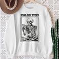 Bone-Dry Story Skeleton Reading Book Lovers Bookworm Book Sweatshirt Gifts for Old Women Bone-Dry Story Skeleton Reading Book Lovers Bookworm Book Sweatshirt Gifts for Old Women
