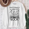 Book Lover Emotionally Recovering From A Book Sweatshirt Gifts for Old Women