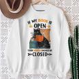 If My Book Is Open Your Mouth Should Be Closed Sweatshirt Gifts for Old Women