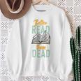 Book Reading Better Read Than Dead Raglan Baseball Tee Sweatshirt Gifts for Old Women