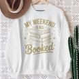 My Weekend Is All Booked Reading Book Lover Sweatshirt Gifts for Old Women
