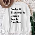 Books And Blankets And Rain And Tea And Candles Graphic Sweatshirt Gifts for Old Women