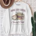 Books And Caffeine Social Club Book Readers Coffee Lovers Sweatshirt Gifts for Old Women