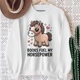 Books Fuel My Horsepower Cute Reading Pony Sweatshirt Gifts for Old Women
