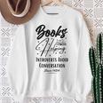 Books Helping Introvert Avoid Conversation Since 1454 Sweatshirt Gifts for Old Women