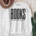 Books Are My Love Language Reading Writer Book Lover Sweatshirt Gifts for Old Women Books Are My Love Language Reading Writer Book Lover Sweatshirt Gifts for Old Women