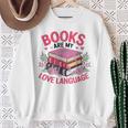 Books Are My Love Language Retro Bookworm Flowers Valentine Sweatshirt Gifts for Old Women Books Are My Love Language Retro Bookworm Flowers Valentine Sweatshirt Gifts for Old Women
