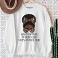 Books Lovers What Happens At Book Club Stays Black Women Sweatshirt Gifts for Old Women