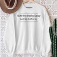 I Like My Books Spicy And My Coffee Icy Books Lovers Sweatshirt Gifts for Old Women