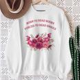 Born To Read Books Forced To Read Emails Floral Sweatshirt Gifts for Old Women