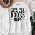Cats Tea Books Naps Cat Lover Sweatshirt Gifts for Old Women