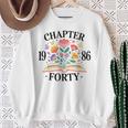 Chapter Forty 1986 40th Birthday Wildflower Book Lover Sweatshirt Gifts for Old Women Chapter Forty 1986 40th Birthday Wildflower Book Lover Sweatshirt Gifts for Old Women
