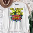 Comic Book Fan Reader I Need All These Comic Books Sweatshirt Gifts for Old Women