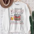 I Create Worlds Of Words Writer Novel Author Book Writing Sweatshirt Gifts for Old Women