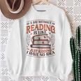 A Day Without Reading Book Nerd Librarian Sweatshirt Gifts for Old Women A Day Without Reading Book Nerd Librarian Sweatshirt Gifts for Old Women