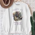 Death By TBR So Many Books Bookish Bookworm Sweatshirt Gifts for Old Women