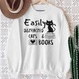 Easily Distracted Cats And Books Funny Book Lover Cat Gifts Women Sweatshirt Gifts for Old Women