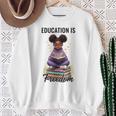 Education Is Freedom African American Girl Reading Book Sweatshirt Gifts for Old Women