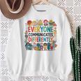 Everyone Communicates Differently Book Kids Teacher Sweatshirt Gifts for Old Women