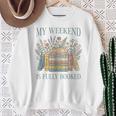 My Weekend Is Fully Booked Books Lover Sweatshirt Gifts for Old Women