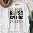 Future Best Selling Author Book Worm Writer Sweatshirt Gifts for Old Women
