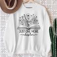 Grey Just One More Chapter Bookish Book Reading Grey Sweatshirt Gifts for Old Women