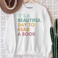 It's A Beautiful Day To Read A Book Sweatshirt Gifts for Old Women