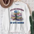 IT'S NOT HOARDING IF IT'S BOOKS FUN BOOK LOVER Sweatshirt Gifts for Old Women IT'S NOT HOARDING IF IT'S BOOKS FUN BOOK LOVER Sweatshirt Gifts for Old Women