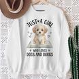 Just A Girl Who Loves Books And Dogs Puppy Pet Lover Sweatshirt Gifts for Old Women Just A Girl Who Loves Books And Dogs Puppy Pet Lover Sweatshirt Gifts for Old Women