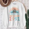Librarian Born 1991 30th Birthday Book Lover Sweatshirt Gifts for Old Women