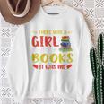 Library Book Lover Once Upon a Time a Girl Loved Books Sweatshirt Gifts for Old Women Library Book Lover Once Upon a Time a Girl Loved Books Sweatshirt Gifts for Old Women