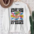 Library Cards Repel Men Intimidated By Books Sassy Reader Sweatshirt Gifts for Old Women