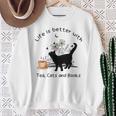 Life Is Better With Tea Cats And Books Cat Sayings Sweatshirt Gifts for Old Women Life Is Better With Tea Cats And Books Cat Sayings Sweatshirt Gifts for Old Women