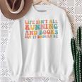 Life Isn't All Running And Reading Book Lover Runner Premium Tri-Blend Sweatshirt Gifts for Old Women