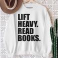 Lift Heavy Read Books Gym Apparel Weightlifters And Readers Sweatshirt Gifts for Old Women