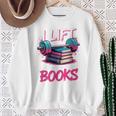 I Lift So I Can Carry More Books Reader Gym Book Lover Sweatshirt Gifts for Old Women