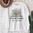 Literacy Changes The World Floral Book Reading Cute Sweatshirt Gifts for Old Women Literacy Changes The World Floral Book Reading Cute Sweatshirt Gifts for Old Women