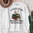 Love God Drink Coffee Read Books Lovers Jesus And Coffee Sweatshirt Gifts for Old Women
