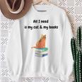 All I Need Is My Cat & Books Sweatshirt Gifts for Old Women All I Need Is My Cat & Books Sweatshirt Gifts for Old Women